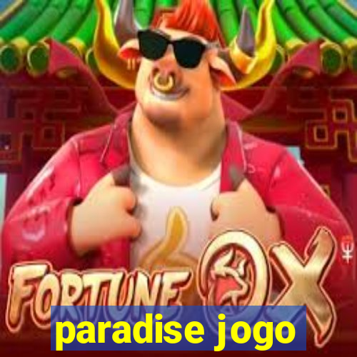 paradise jogo